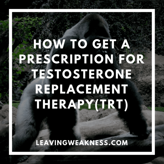 How to get a prescription for testosterone replacement therapy (TRT)