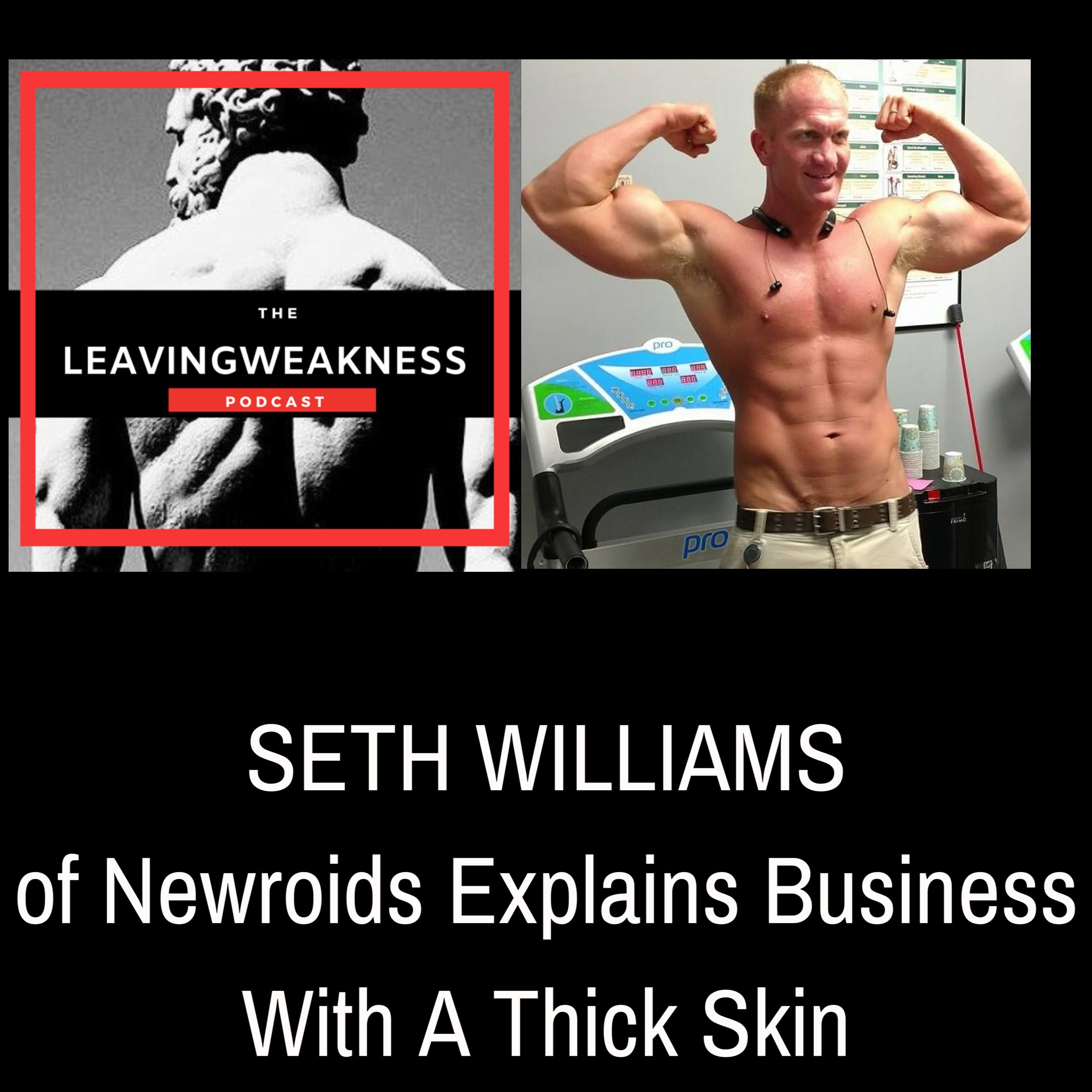 Seth Williams from Newroids on Business With A Thick Skin