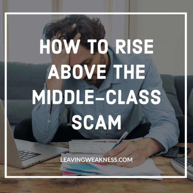 How to rise above the middle class scam